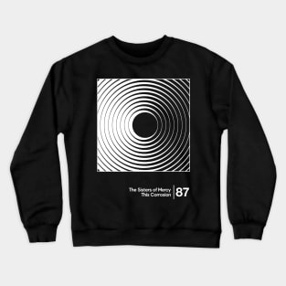 The Sisters Of Mercy - This Corrosion / Minimalist Style Graphic Artwork Design Crewneck Sweatshirt